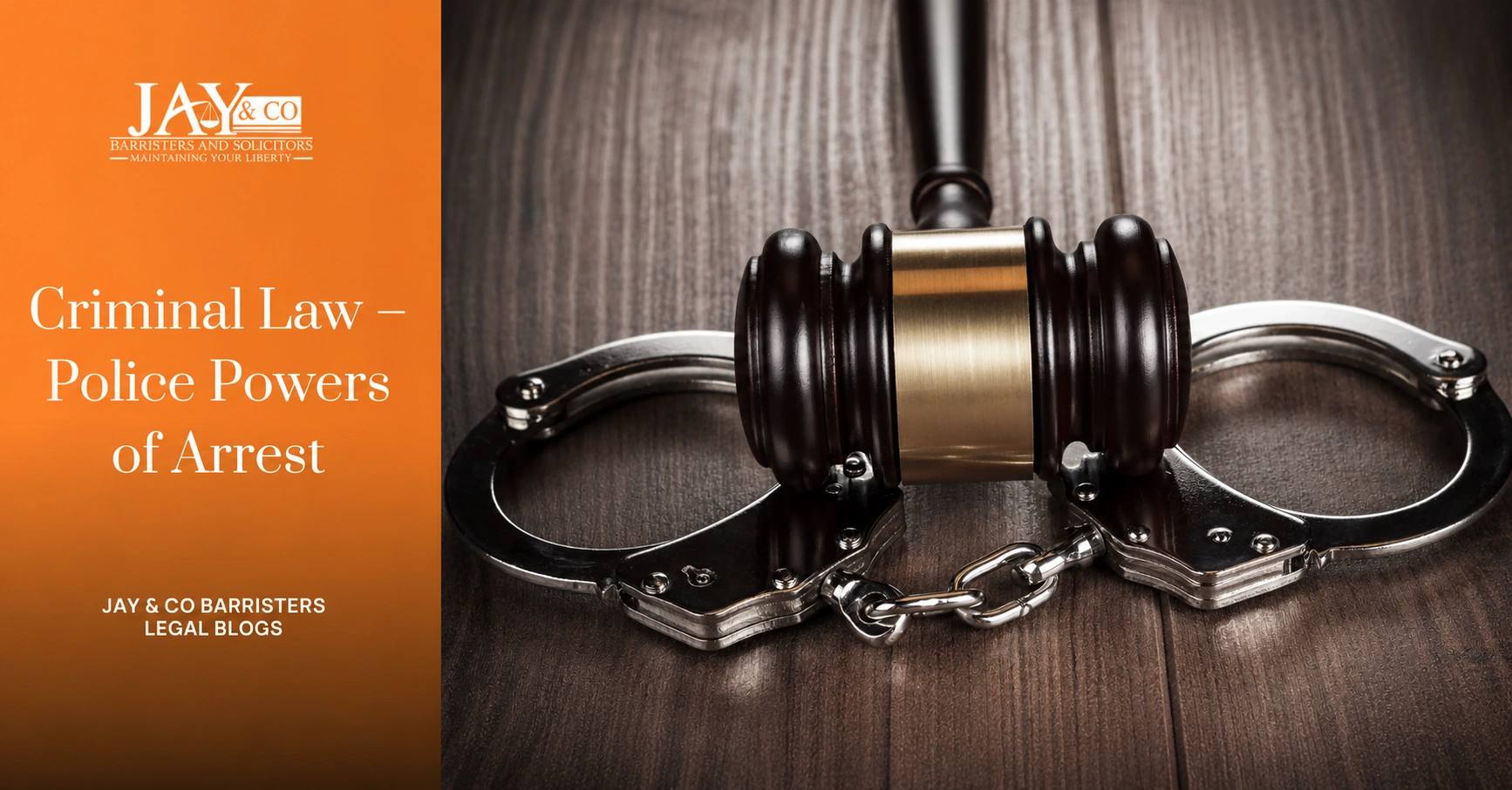 Criminal Law – Police Powers of Arrest Criminal Law - Police Powers of Arrest