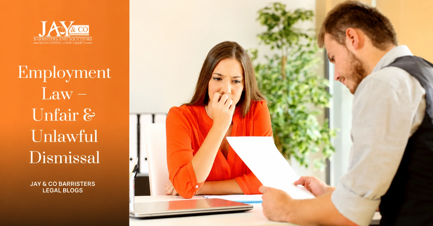 Employment Law – Unfair & Unlawful Dismissal Employment Law - Unfair & Unlawful Dismissal