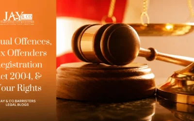 Sexual Offences, Sex Offenders Registration Act 2004, & Your Rights