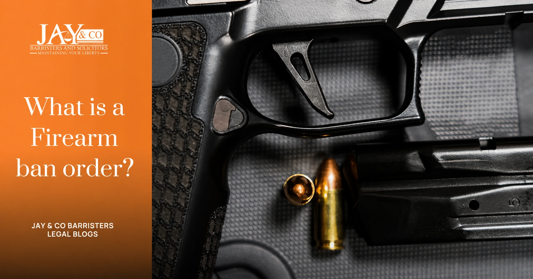 What is a Firearm ban order? What is a Firearm ban order?